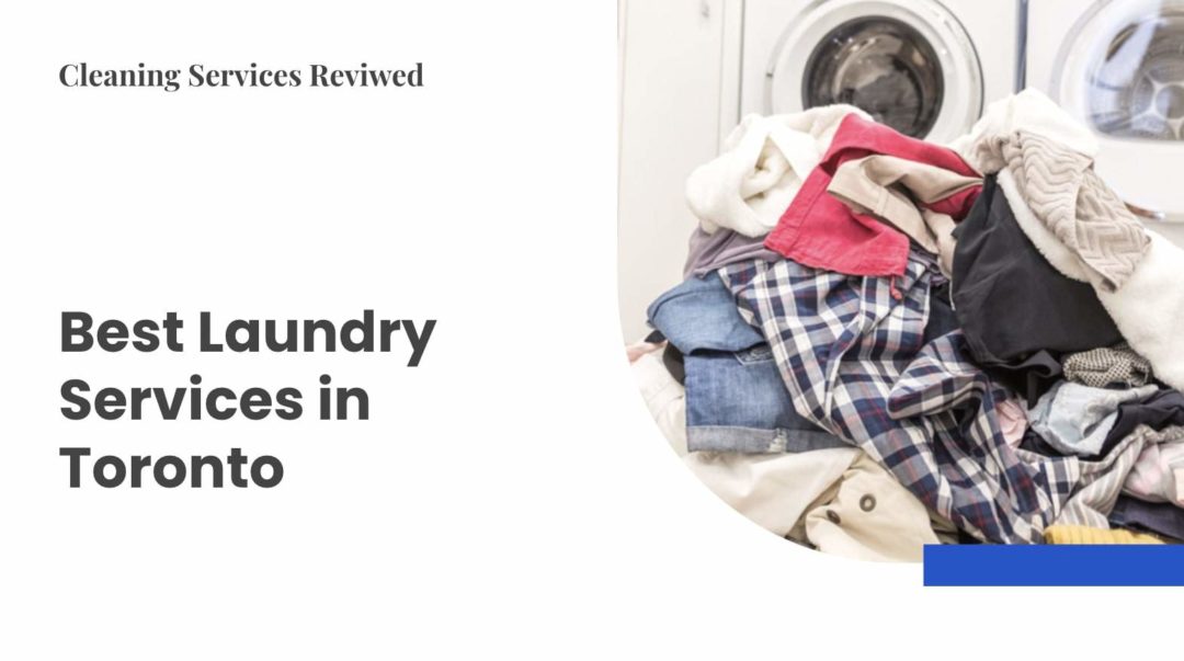 Best Laundry Services in Toronto