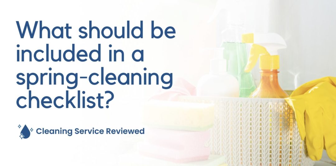 What should be included in a spring-cleaning checklist