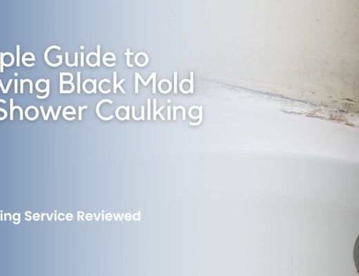 A Simple Guide to Removing Black Mold from Shower Caulking